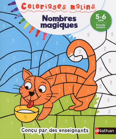 NOMBRES MAGIQUES GS 5/6 ANS - COLORIAGES MALINS - Stéphanie Grison, Rémi Picard, Esther Taieb - NATHAN