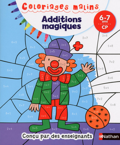 ADDITIONS MAGIQUES CP 6/7 ANS - COLORIAGES MALINS - Isabelle Petit-Jean, Rémi Picard - NATHAN