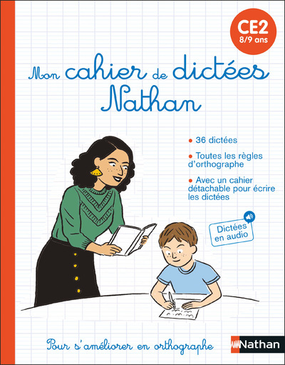 Mon cahier de dictées Nathan - CE2 (8/9 ans) - Grison Stéphanie - NATHAN