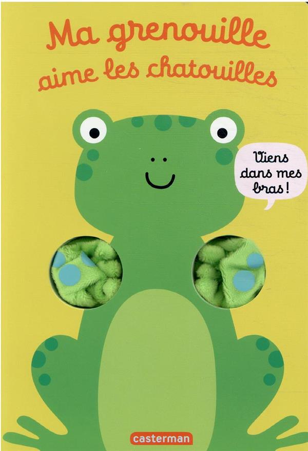 MA GRENOUILLE AIME LES CHATOUILLES - LOUWERS/IMAGEBOOKS - CASTERMAN