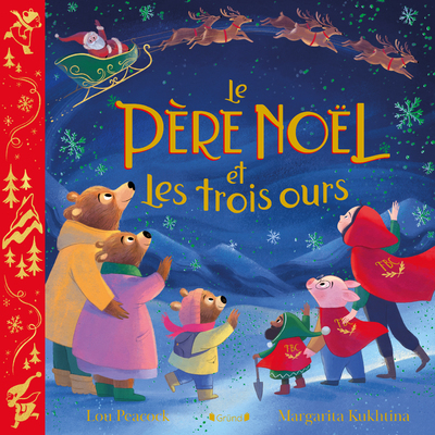 LE PERE NOEL ET LES TROIS OURS - Lou Peacock - GRUND