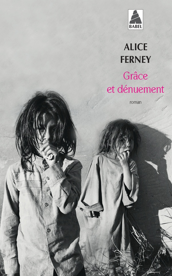 GRACE ET DENUEMENT - FERNEY ALICE - Actes Sud