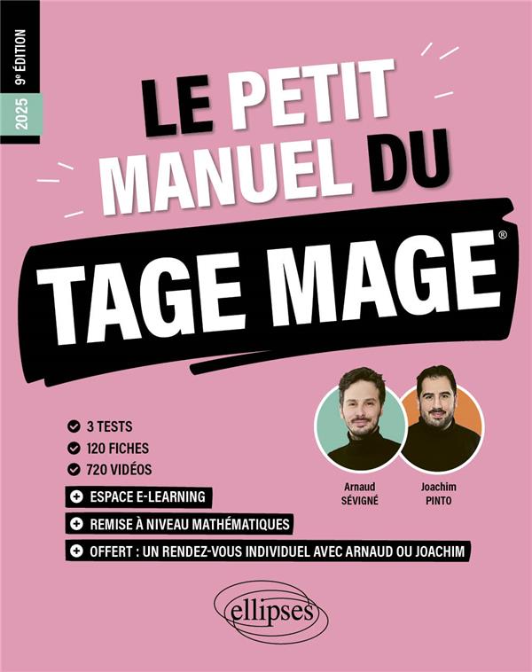 LE PETIT MANUEL DU TAGE MAGE - 3 TESTS BLANCS + 120 FICHES DE COURS + 600 QUESTIONS + 600 VIDEOS - PINTO/SEVIGNE - ELLIPSES MARKET