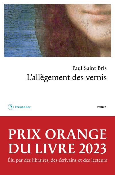 L'ALLEGEMENT DES VERNIS - SAINT BRIS  PAUL - REY