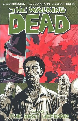 THE WALKING DEAD T.5  -  BEST DEFENSE - KIRKMAN  ROBERT  - IMAGE COMICS