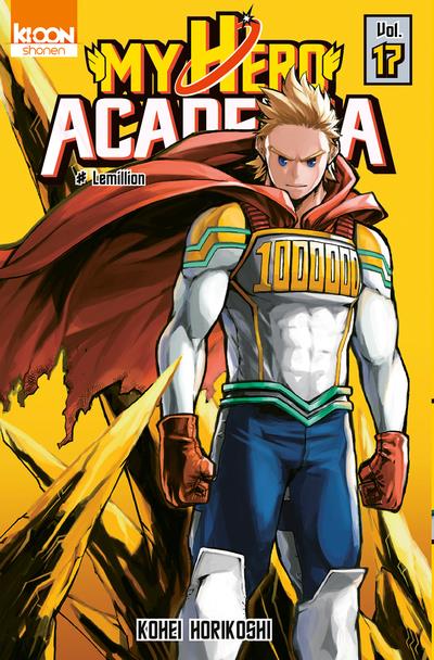 MY HERO ACADEMIA TOME 17 : LEMILLION - HORIKOSHI KOHEI - KI-OON