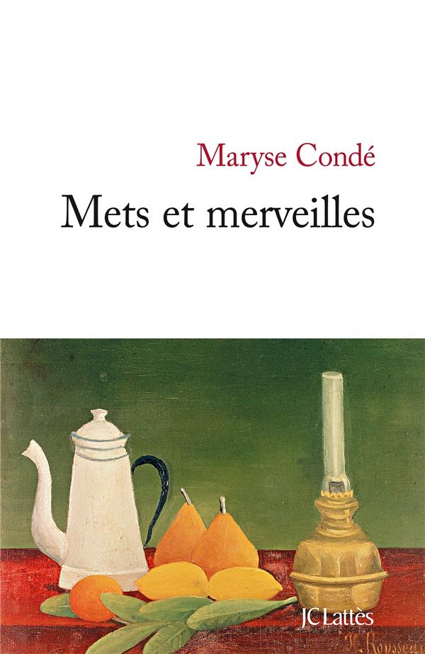 METS ET MERVEILLES - Condé Maryse - Lattès