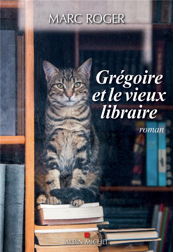 GREGOIRE ET LE VIEUX LIBRAIRE -  - ALBIN MICHEL