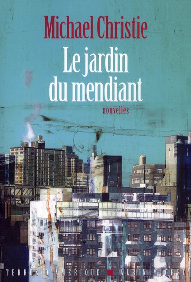 LE JARDIN DU MENDIANT - CHRISTIE  MICHAEL - ALBIN MICHEL