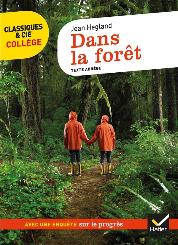 DANS LA FORET - HEGLAND/LAURENT - HATIER SCOLAIRE