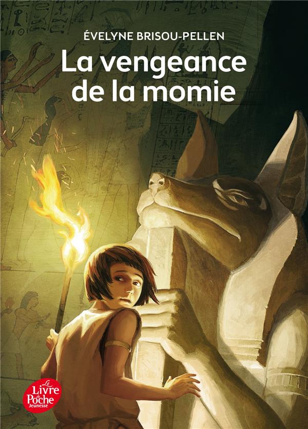 LA VENGEANCE DE LA MOMIE - BRISOU-PELLEN/DURUAL - Le Livre de poche jeunesse