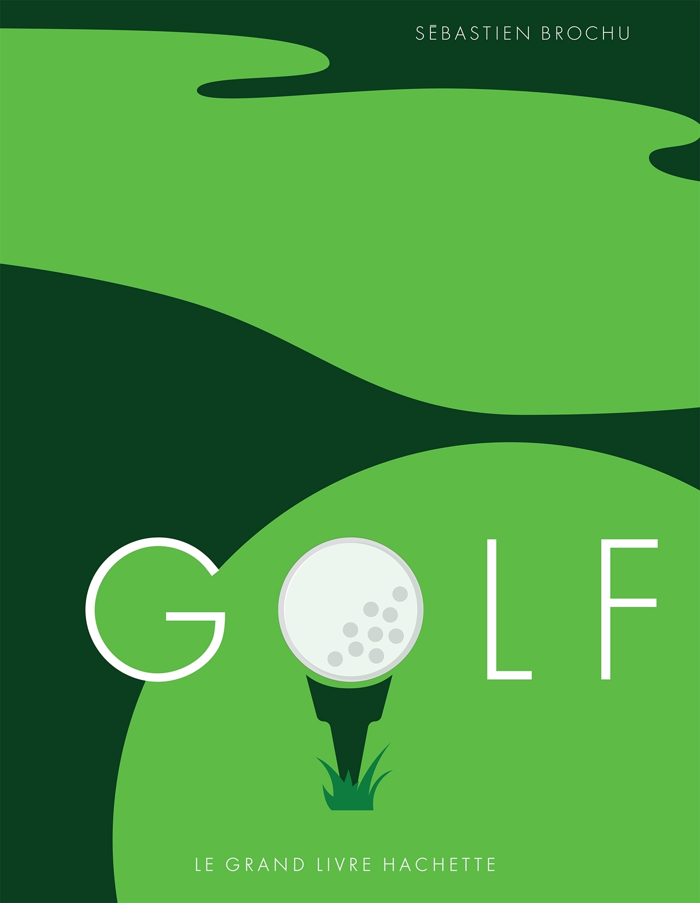 GOLF - LE GRAND LIVRE HACHETTE - Sébastien Brochu - EPA