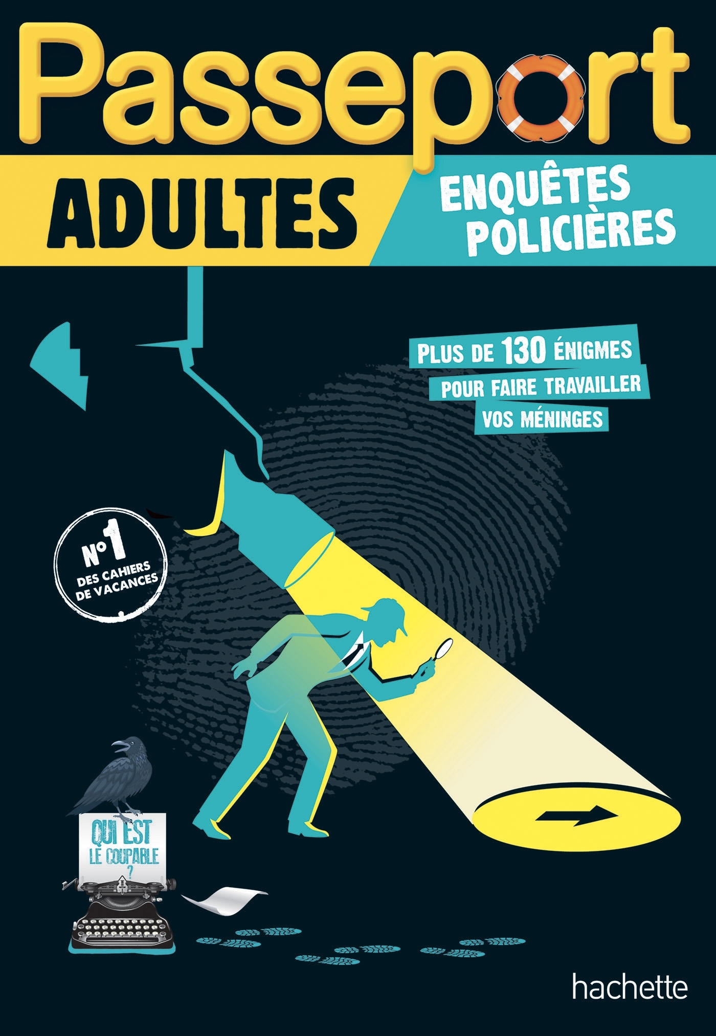 Passeport Adultes - Enquêtes policières - Cahier de vacances 2024 - Lebrun Sandra, Audrain Loïc, Foutrier Magalie - HACHETTE EDUC