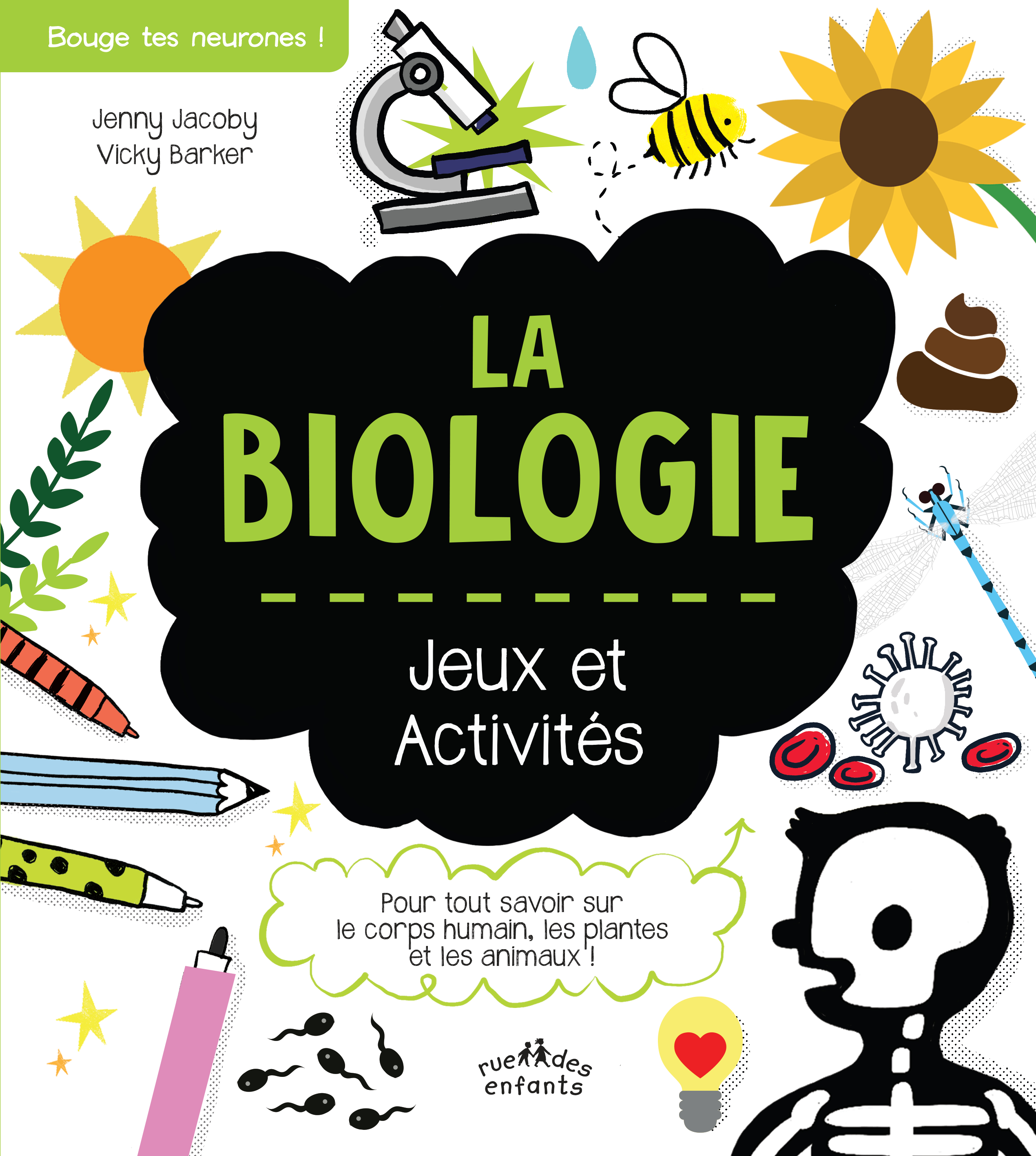 LA BIOLOGIE - JEUX ET ACTIVITES - Jenny Jacoby - CTP RUE ENFANTS