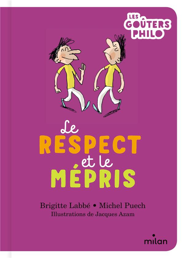 LE RESPECT ET LE MEPRIS - LABBE/PUECH/AZAM - MILAN