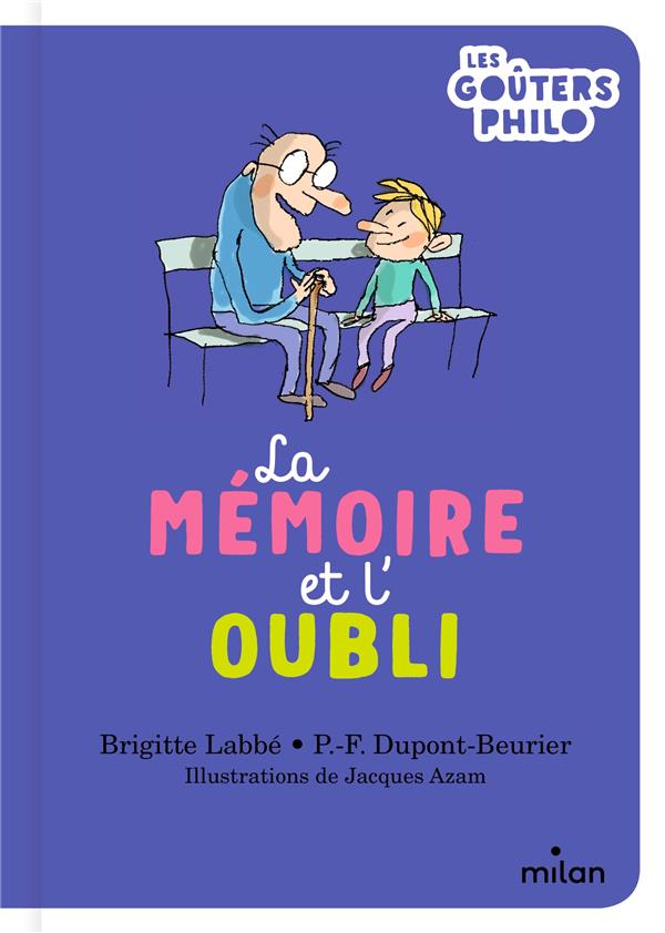 LA MEMOIRE ET L'OUBLI - LABBE/DUPONT-BEURIER - MILAN