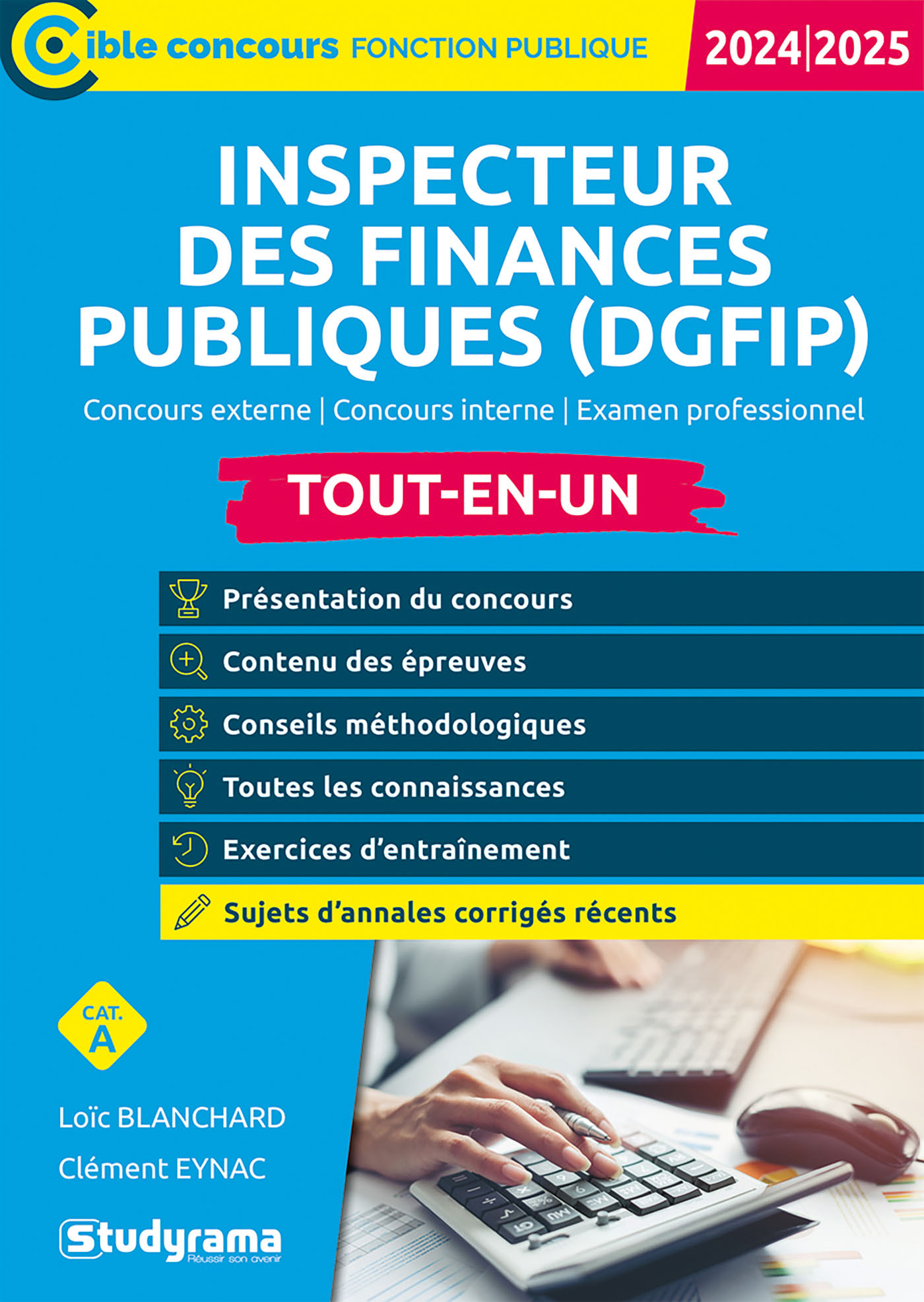 Inspecteur des finances publiques (DGFiP) – Tout-en-un (Catégorie A – Concours 2024-2025) - Eynac Clément, Blanchard Loïc - STUDYRAMA