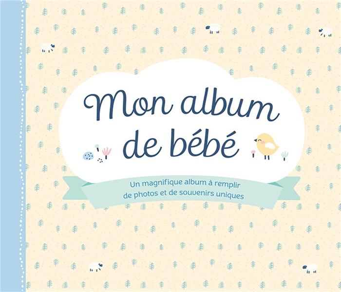 MON ALBUM DE BEBE - THEISSEN, PETRA P. - CHANTECLER