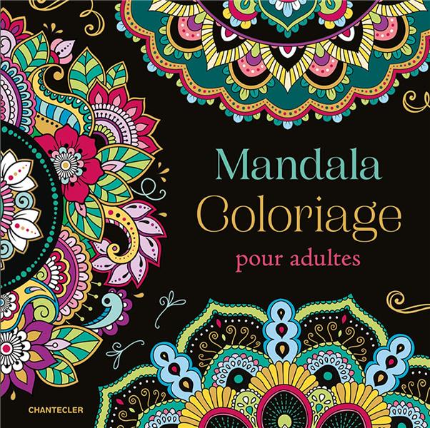 MANDALA - COLORIAGE POUR ADULTES - THEISSEN, PETRA P. - CHANTECLER