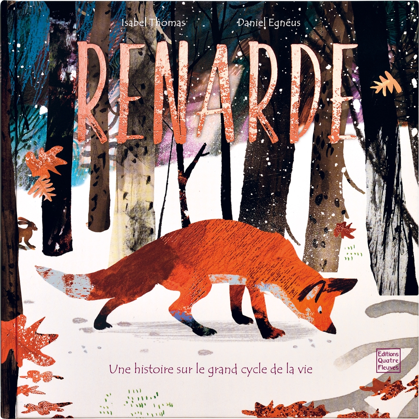 RENARDE - LE GRAND CYCLE DE LA VIE - Isabel Thomas - GLENAT JEUNESSE