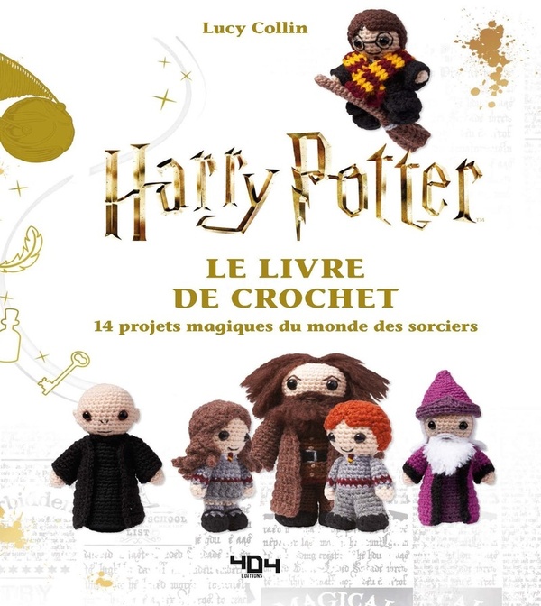 HARRY POTTER - LE LIVRE DE CROCHET - 14 MODELES - COLLIN LUCY - 404