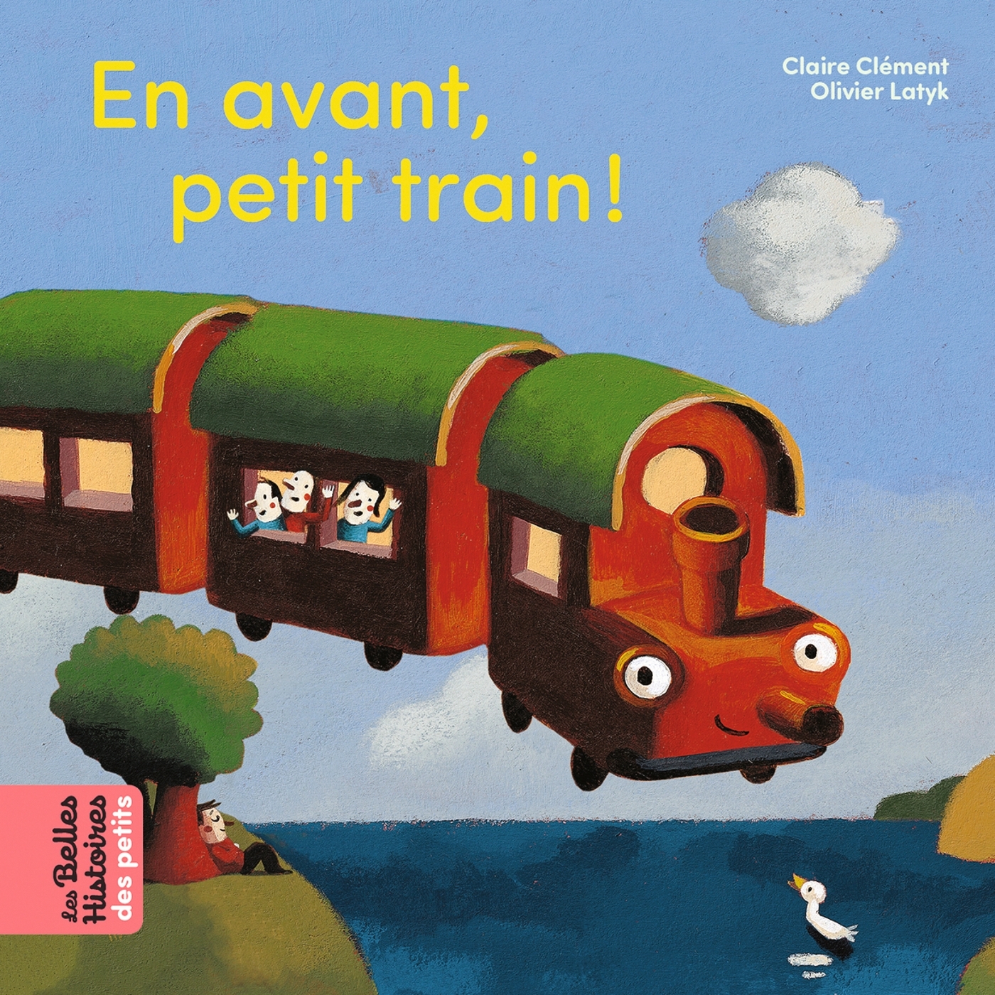 EN AVANT PETIT TRAIN ! - Olivier Latyk, Claire Clément-Gery, Claire Clément - BAYARD JEUNESSE