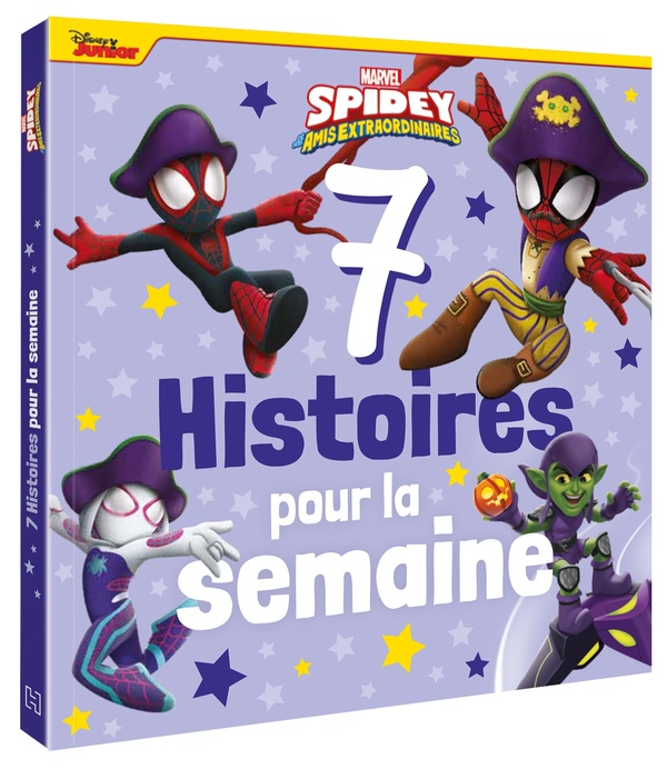 SPIDEY ET SES AMIS EXTRAORDINAIRES - 7 HISTOIRES POUR LA SEMAINE - MARVEL, VOL 2 - XXX - HACHETTE