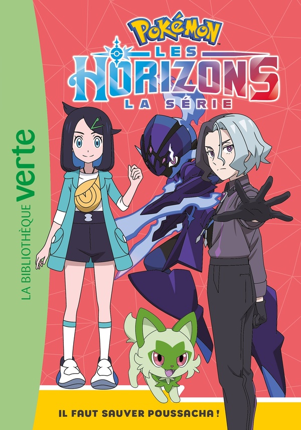 POKEMON LES HORIZONS - T02 - POKEMON LES HORIZONS 02 - IL FAUT SAUVER POUSSACHA ! - THE POKEMON COMPANY - HACHETTE