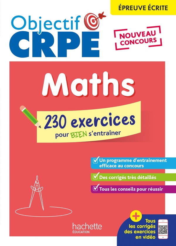 OBJECTIF CRPE 2025 MATHEMATIQUES- 230 EXERCICES POUR BIEN S'ENTRAINER - KERMORVANT ERIK - HACHETTE