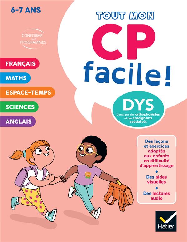 MON CP FACILE ! ADAPTE AUX ENFANTS DYS OU EN DIFFICULTE D'APPRENTISSAGE - 6 ANS - TOUT EN UN DYS - BARGE/OVERZEE - HATIER SCOLAIRE