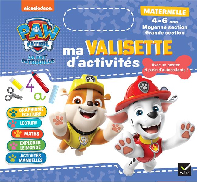 MA VALISETTE D'ACTIVITES MATERNELLE MS ET GS PAT'PATROUILLE - 4-5 ANS - POUR APPRENDRE EN S'AMUSANT - VALENTIN RACHEL - HATIER SCOLAIRE