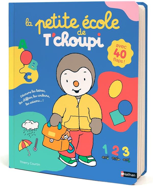 LA PETITE ECOLE DE T'CHOUPI - COURTIN THIERRY - CLE INTERNAT