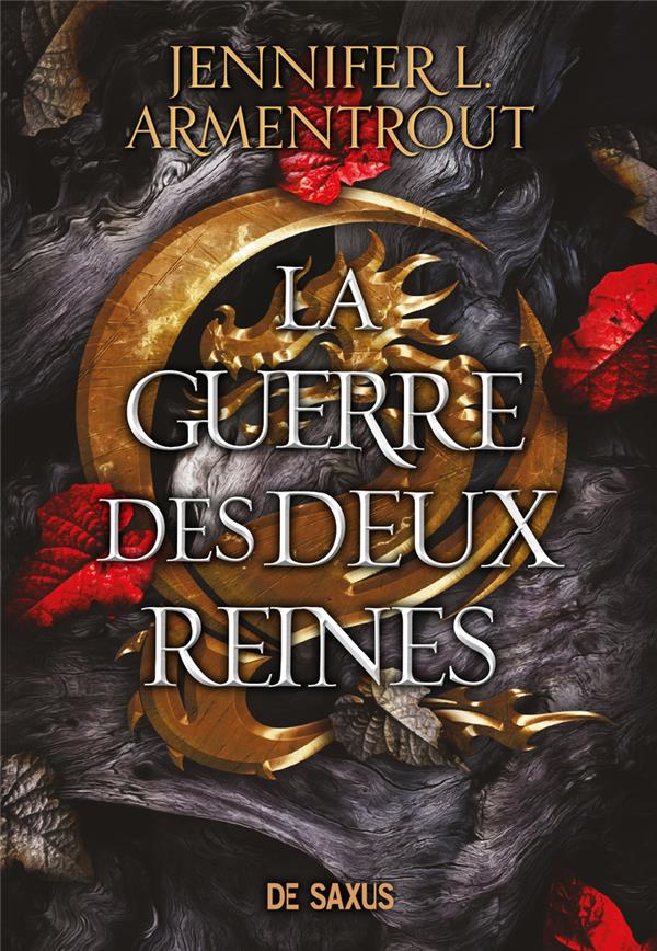 LE SANG ET LA CENDRE TOME 4 : LA GUERRE DES DEUX REINES - ARMENTROUT J L. - DE SAXUS