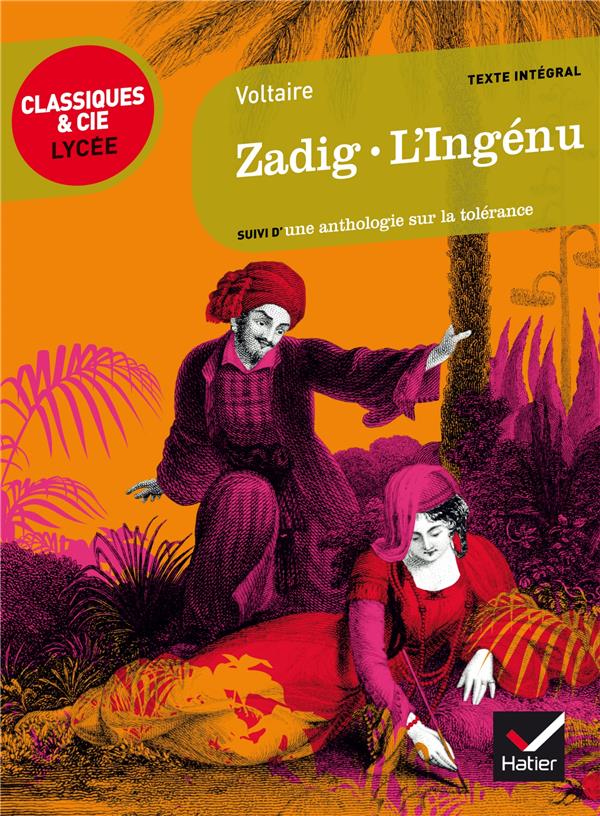 ZADIG, L'INGENU - SUIVI D'UN PARCOURS SUR LA TOLERANCE - Voltaire - Hatier