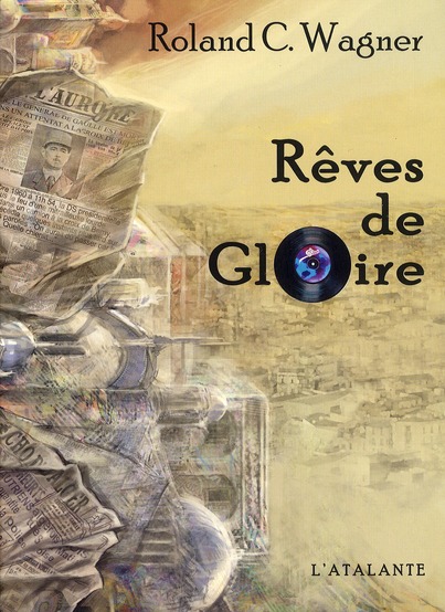 REVES DE GLOIRE - WAGNER  ROLAND C. - ATALANTE