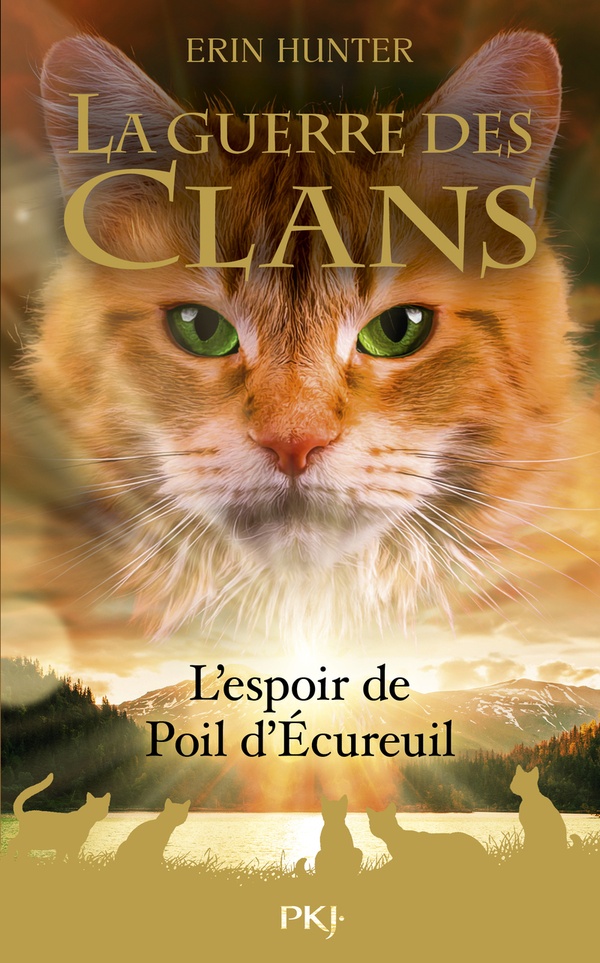 GUERRE DES CLANS HORS SERIE - L'ESPOIR DE POIL D'ECUREUIL - VOL02 - HUNTER ERIN - POCKET