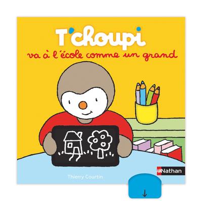 T'CHOUPI VA A L'ECOLE COMME UN GRAND - COURTIN THIERRY - CLE INTERNAT