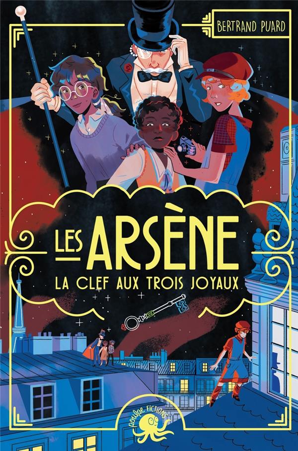 LES ARSENE - LA CLEF AUX TROIS JOYAUX - PUARD/HAMMEL - POULPE FICTIONS