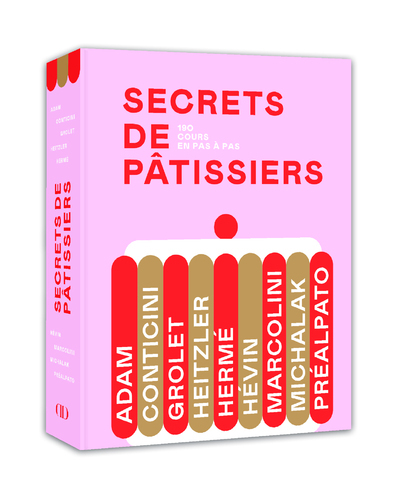 Secrets de pâtissiers - Collectif Collectif - DUCASSE EDITION