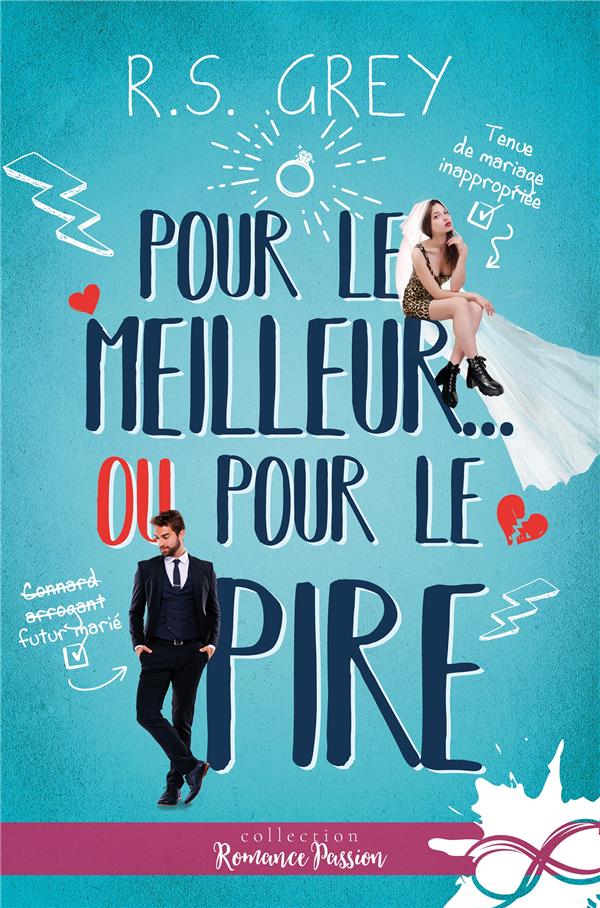 POUR LE MEILLEUR... OU POUR LE PIRE ! - GREY  R.S. - REINES-BEAUX