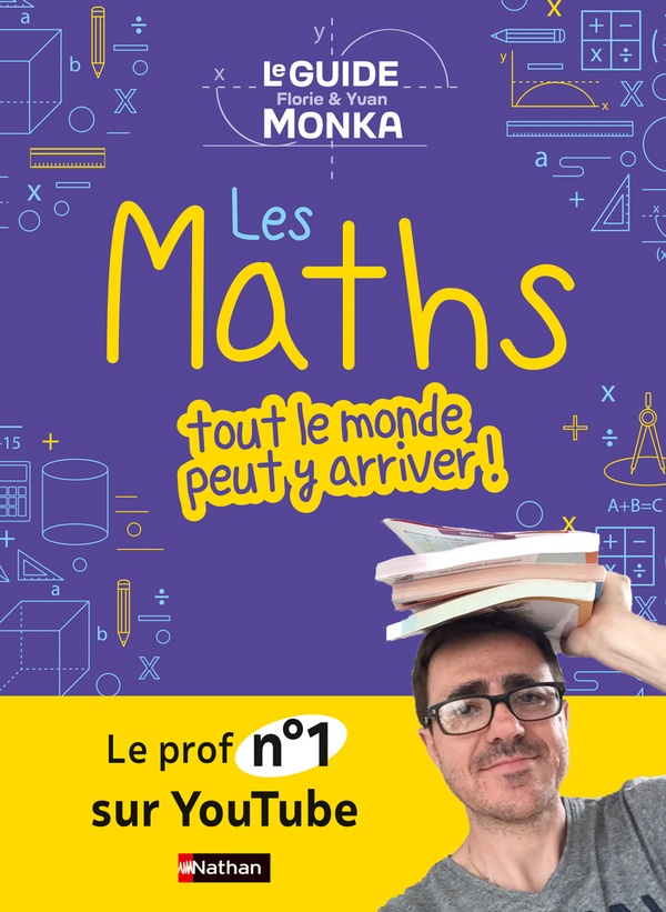 LE GUIDE MONKA : LES MATHS, TOUT LE MONDE PEUT Y ARRIVER ! - MONKA - CLE INTERNAT