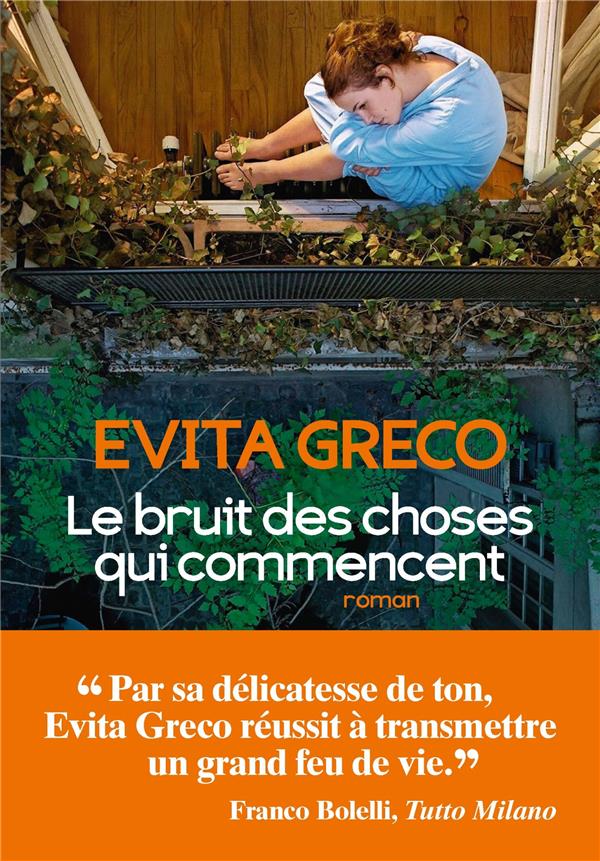 LE BRUIT DES CHOSES QUI COMMENCENT - GRECO  EVITA - NC