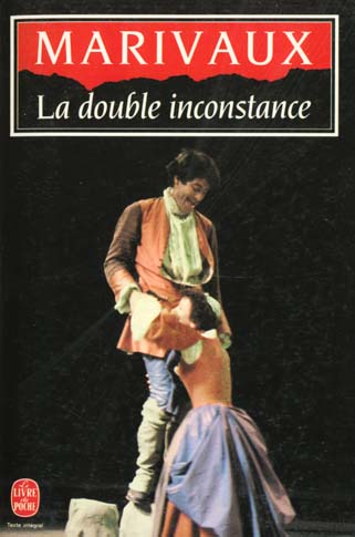 LA DOUBLE INCONSTANCE  -  ARLEQUIN POLI PAR L'AMOUR - MARIVAUX PIERRE - LGF/Livre de Poche