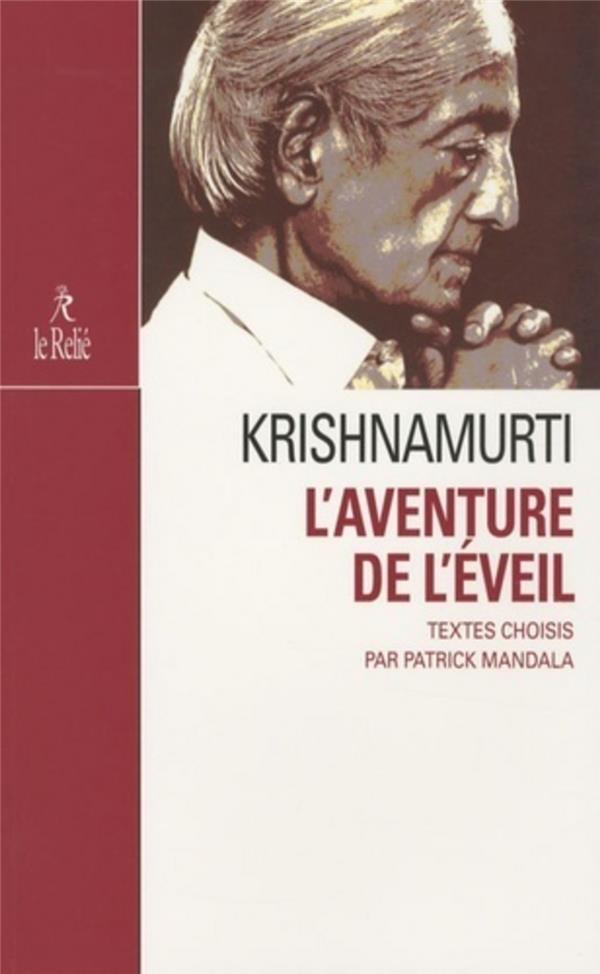 L'AVENTURE DE L'EVEIL - KRISHNAMURTI - RELIE