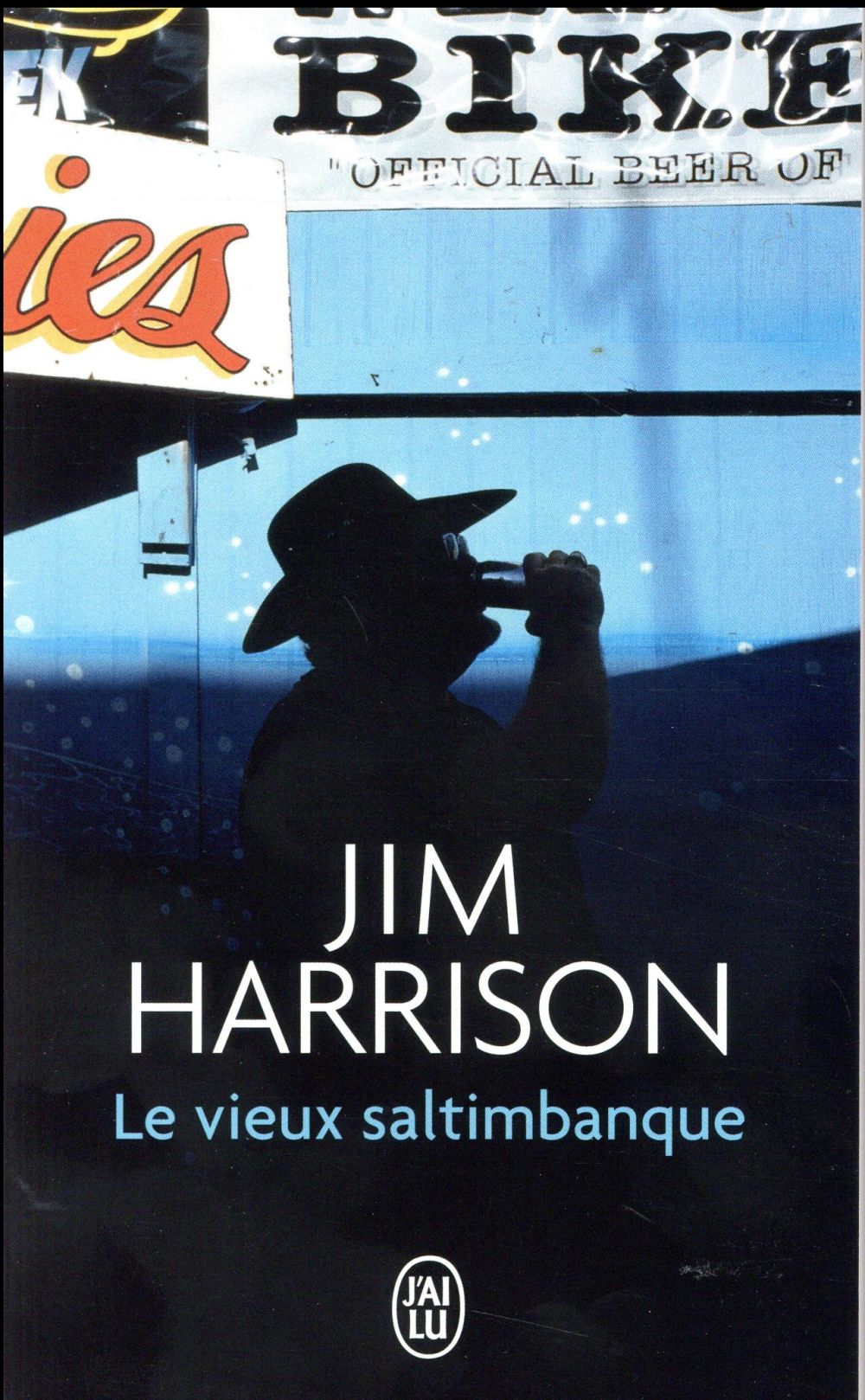 LE VIEUX SALTIMBANQUE - HARRISON  JIM  - J'ai lu