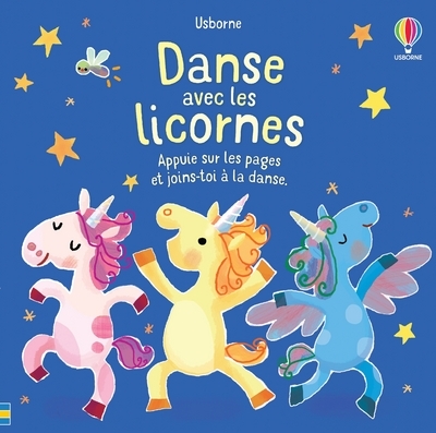 DANSE AVEC LES LICORNES - Sam Taplin, Ana Larranaga, Anna Gould, Anthony Marks, Eléonore Souchon - USBORNE