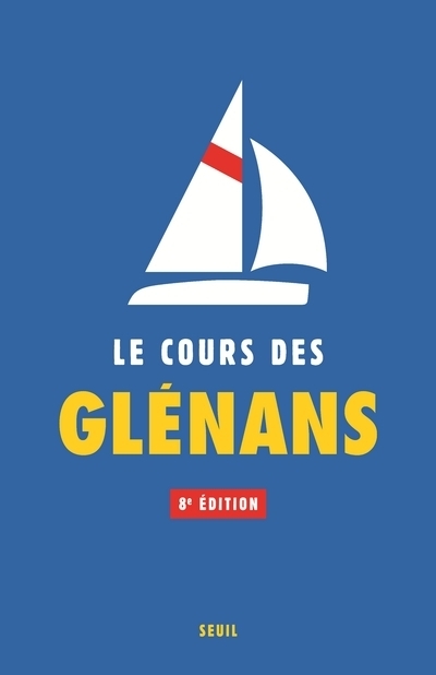 LE COURS DES GLENANS (8E EDITION) - LES GLENANS - SEUIL