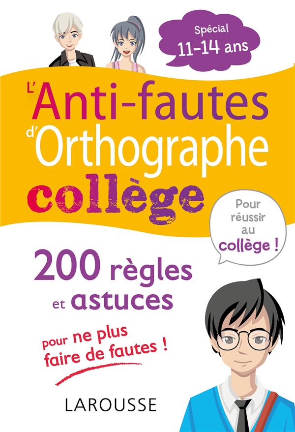 L'ANTI-FAUTES D'ORTHOGRAPHE, SPECIAL COLLEGE - BERLION DANIEL - LAROUSSE