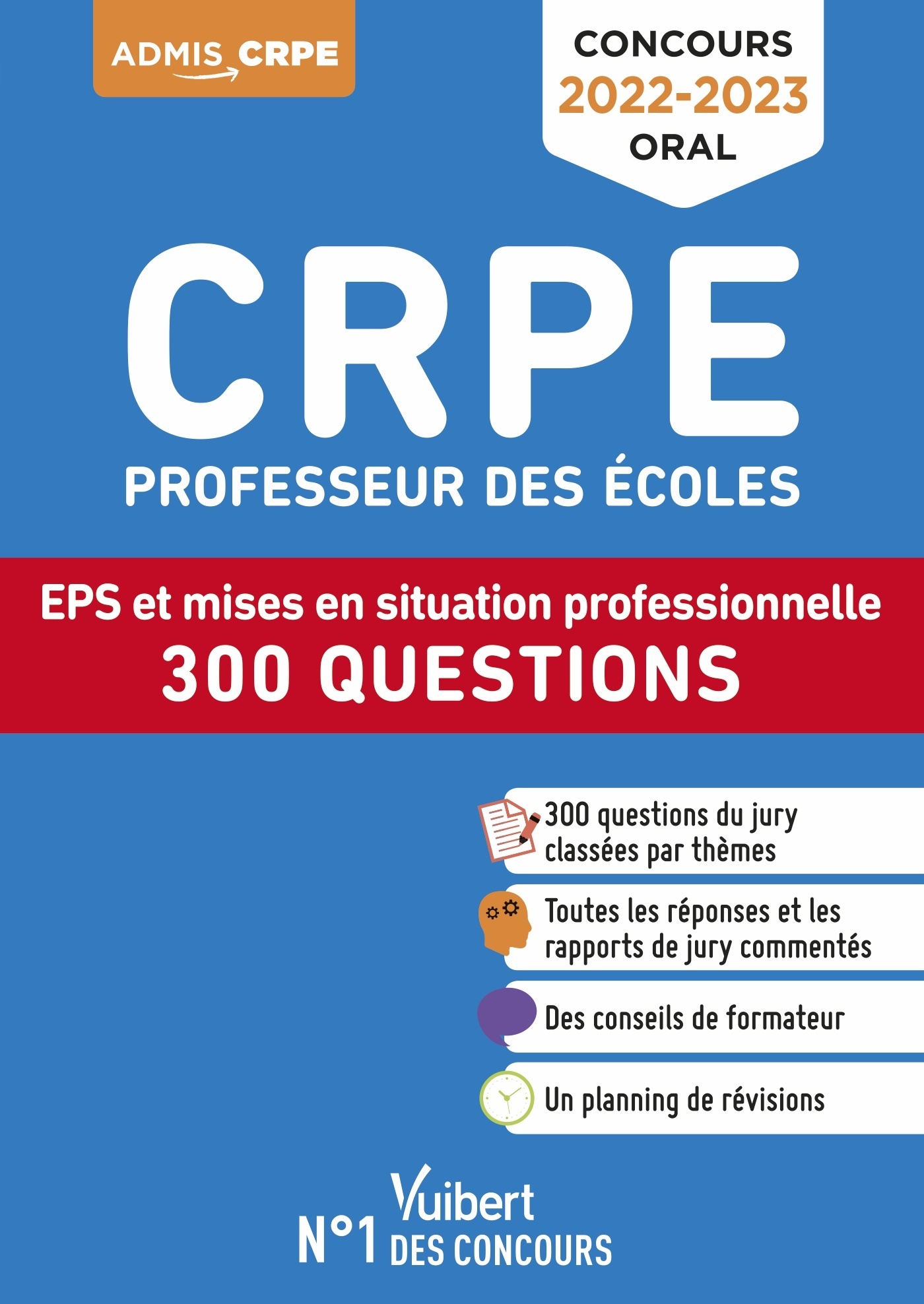 CRPE - CONCOURS DE PROFESSEUR DES ECOLES - 300 QUESTIONS SUR LA MISE EN SITUATION PROFESSIONNELLE ET - Marc Loison - VUIBERT