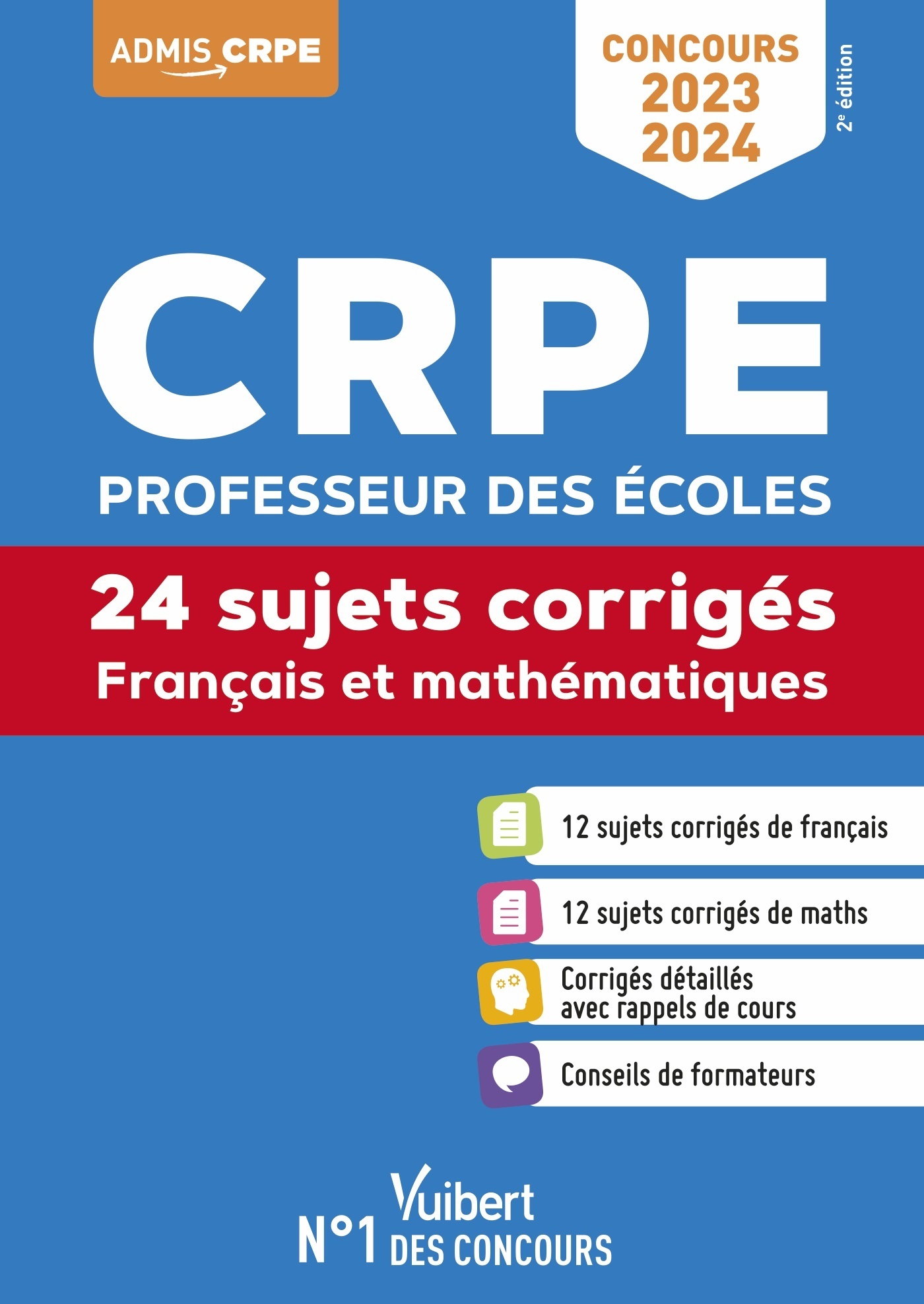 CRPE - CONCOURS PROFESSEUR DES ECOLES - FRANCAIS ET MATHEMATIQUES - 24 SUJETS CORRIGES - ENTRAINEMEN - Marc Loison - VUIBERT